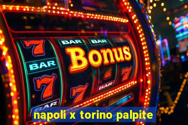 napoli x torino palpite